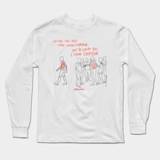 Losing You Felt Like Losing Everyone Long Sleeve T-Shirt